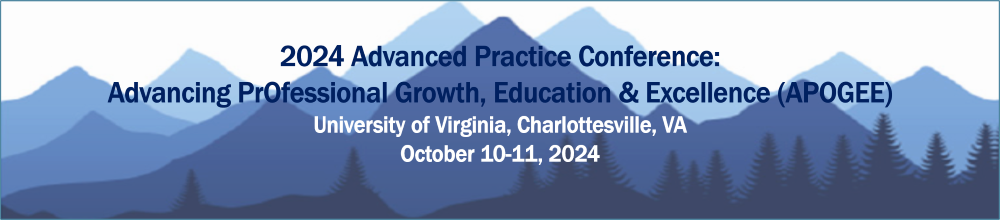 2024 Advanced Practice Conference Advancing PrOfessional Growth, Education and Excellence (APOGEE) Banner